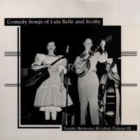 Lulu Belle and Scotty - Tender Memories Recalled, Volume 3